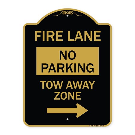Signmission Fire Lane Tow-Away Zone W/ Right Arrow, Black & Gold Aluminum Sign, 18" x 24", BG-1824-23977 A-DES-BG-1824-23977